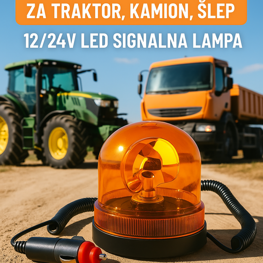 Magnetna Rotacija za Traktor, Kamion, Šlep – 12/24V LED Signalna Lampa